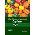 Biology, Cultivation and Applications of Capsicum