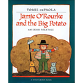 Jamie O'Rourke and the Big Potato: An Irish Folktale