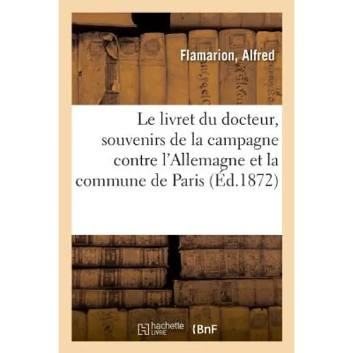 Le livret du docteur, souvenirs de la campagne contre l'Allemagne