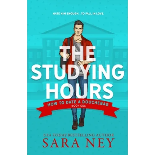 How to Date a Douchebag: The Studying Hours