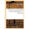 Entretien d'Un Philosophe Avec La Maréchale de ***