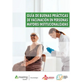 Guía de buenas prácticas de vacunación en personas mayores institucionalizadas