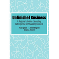 Unfinished Business: A Regional Education Laboratory Retrospective on School Improvement