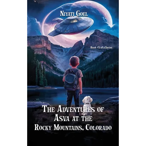 The Adventures of Asva at The Rocky Mountains, Colorado