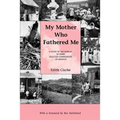 My Mother Who Fathered Me: A Study of the Families in Three Selected Communities of Jamaica