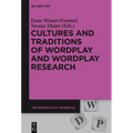 Cultures and Traditions of Wordplay and Wordplay Research