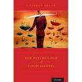 The Psychology of Good and Evil