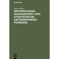 Informationsmanagement und strategische Unternehmensführung
