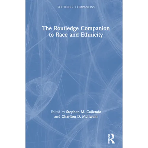 The Routledge Companion to Race and Ethnicity