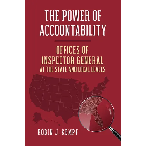 The Power of Accountability: Offices of Inspector General at the State and Local Levels