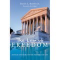 The Law of Freedom: Justice and Mercy in the Practice of Law