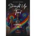 Straight Up Tarot - no Curve Needed: LGBTQ+ Edition