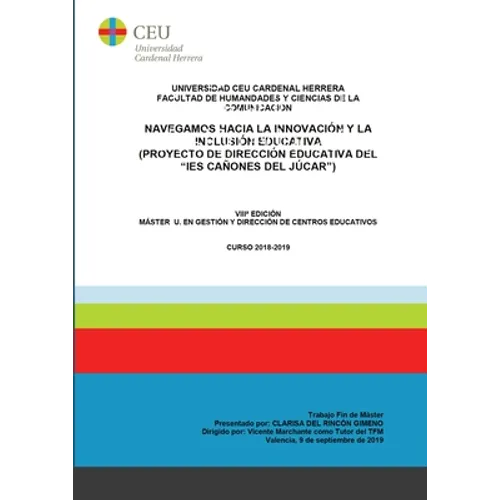 Navegamos hacia la innovación y la inclusión educativa: (Proyecto de dirección educativa del "IES Cañones del Júcar")