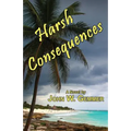 Harsh Consequences