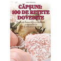 CĂpȘuni 100 de ReȚete Dovedite