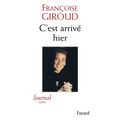 C'est arrivé hier