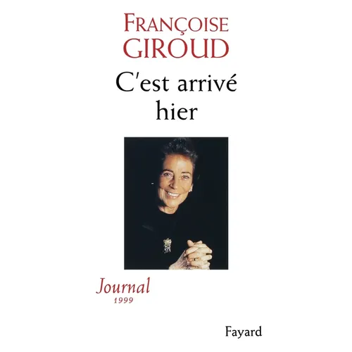 C'est arrivé hier