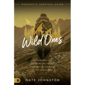 The Wild Ones: The Pioneer Call of Emerging Voices from the Wilderness to the Frontlines