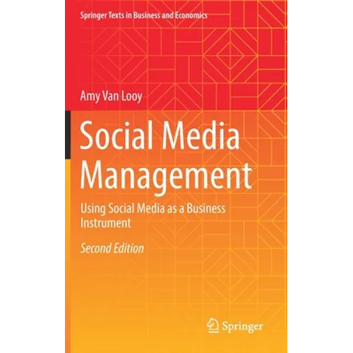 Social Media Management: Using Social Media as a Business Instrument