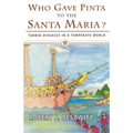 Who Gave Pinta to the Santa Maria?: Torrid Diseases in a Temperate World