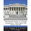 The human factor in mining reclamation: USGS Open-File Report 98-523