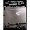 The Collected Issues of THE JOURNAL OF THE CONGRESS OF SCIENTIFIC UFOLOGIST