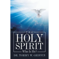 The Holy Spirit: Who Is He?