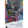 Tell Us What Happened