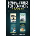 Personal Finance for Beginners 4 Books in 1: Build Strong Financial Habits and Tackle both Inflation and Recession in the Long Run