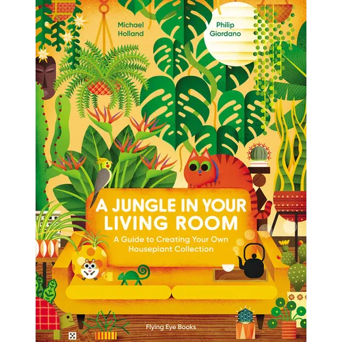A Jungle in Your Living Room: A Guide to Creating Your Own Houseplant Collection