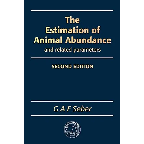 The Estimation of Animal Abundance and Related Parameters