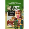 Fudge Fatale: The Marvelous Adventures of Anna Belle