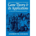 Game Theory and its Applications: In the Social and Biological Sciences