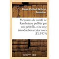 Mémoires Du Comte de Rambuteau Publiés Par Son Petit-Fils, Avec Une Introduction Et Des Notes