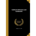 California Missions and Landmarks