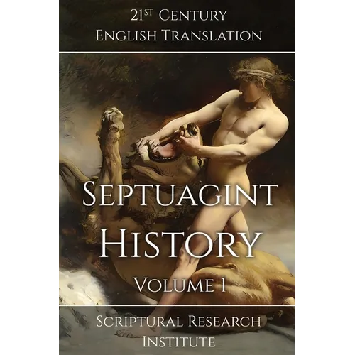 Septuagint - History, Volume 1