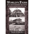 World's Fairs in a Southern Accent: Atlanta, Nashville, and Charleston, 1895-1902