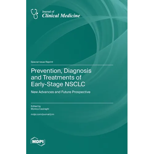 Prevention, Diagnosis and Treatments of Early-Stage NSCLC: New Advances and Future Prospective