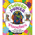Flower Power Pooches: A Coloring Book of Groovy Dogs and Puppies