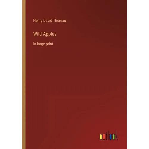 Wild Apples: in large print