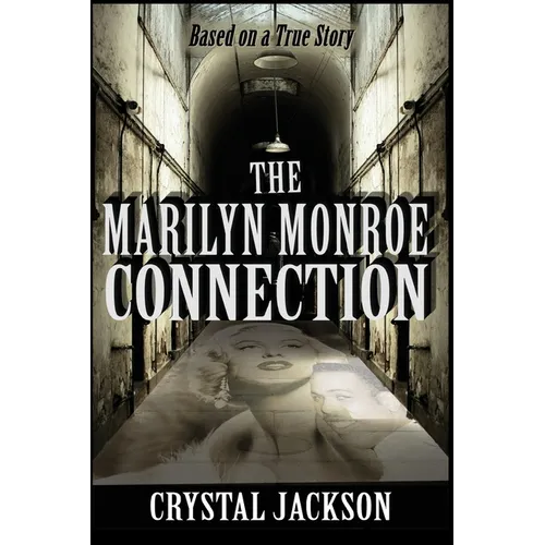 The Marilyn Monroe Connection