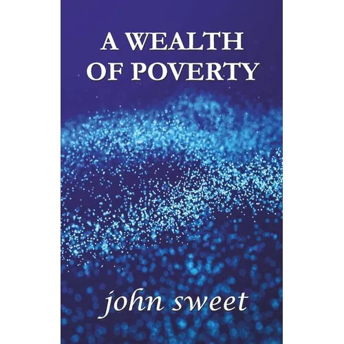 A Wealth of Poverty