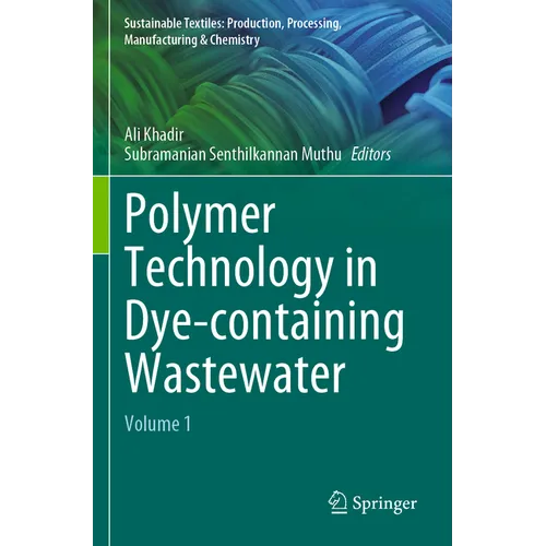 Polymer Technology in Dye-Containing Wastewater: Volume 1