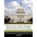 North Carolina Water Resources Data Report, Water Year 2004, Volume 2: Surface-Water Records