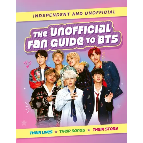 The Unofficial Fan Guide to Bts