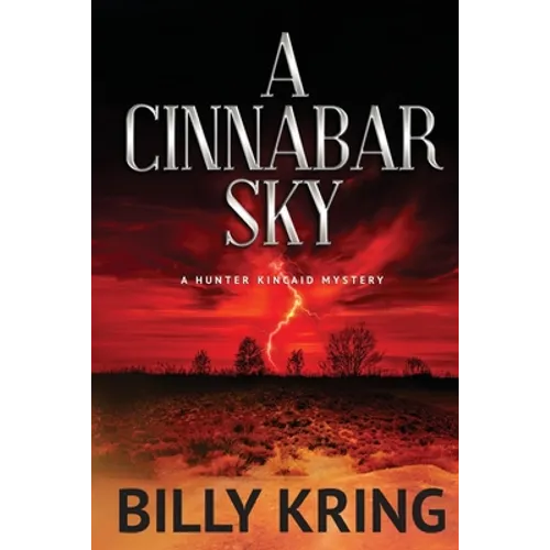 A Cinnabar Sky: A Hunter Kincaid Mystery