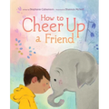 How to Cheer Up a Friend