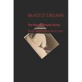 Beastly Dreams: The Bloody Dreams Series