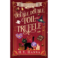 Double, Double, Toil and Truffle: Bewitched By Chocolate Mysteries - Book 6