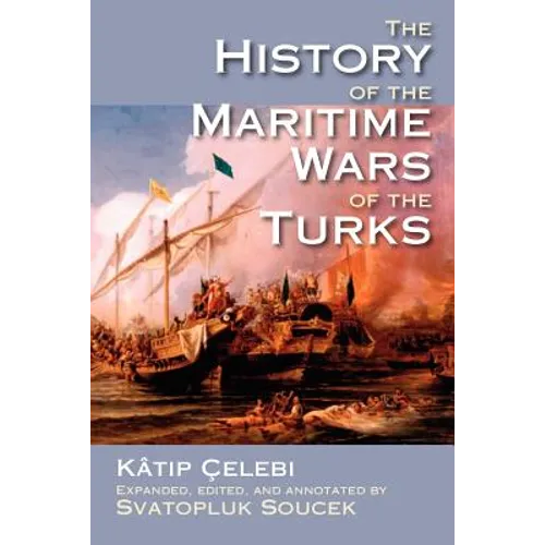 The History of the Maritime Wars of the Turks